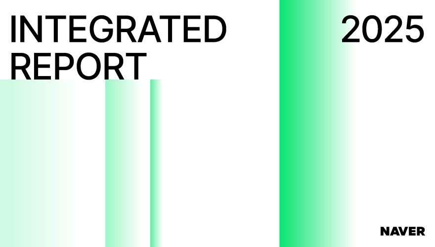 NAVER Publishes 2025 Integrated Report on Its Vision for a Sustainable Platform Ecosystem in the AI Era